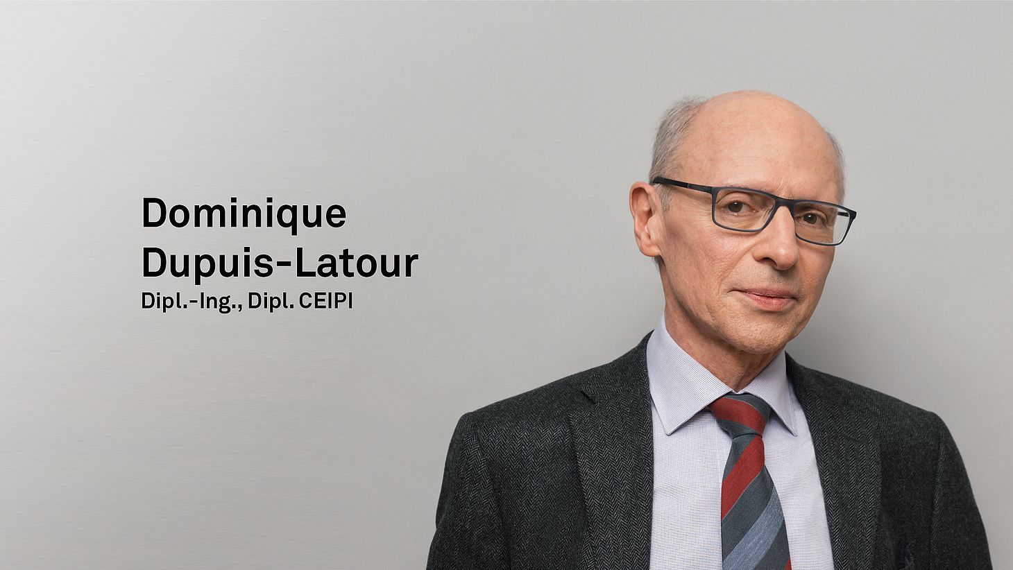 Ingénieur ECL, Dipl. CEIPI Dominique Dupuis-Latour